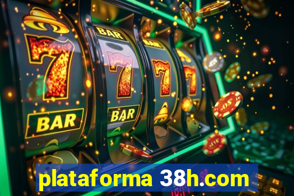 plataforma 38h.com